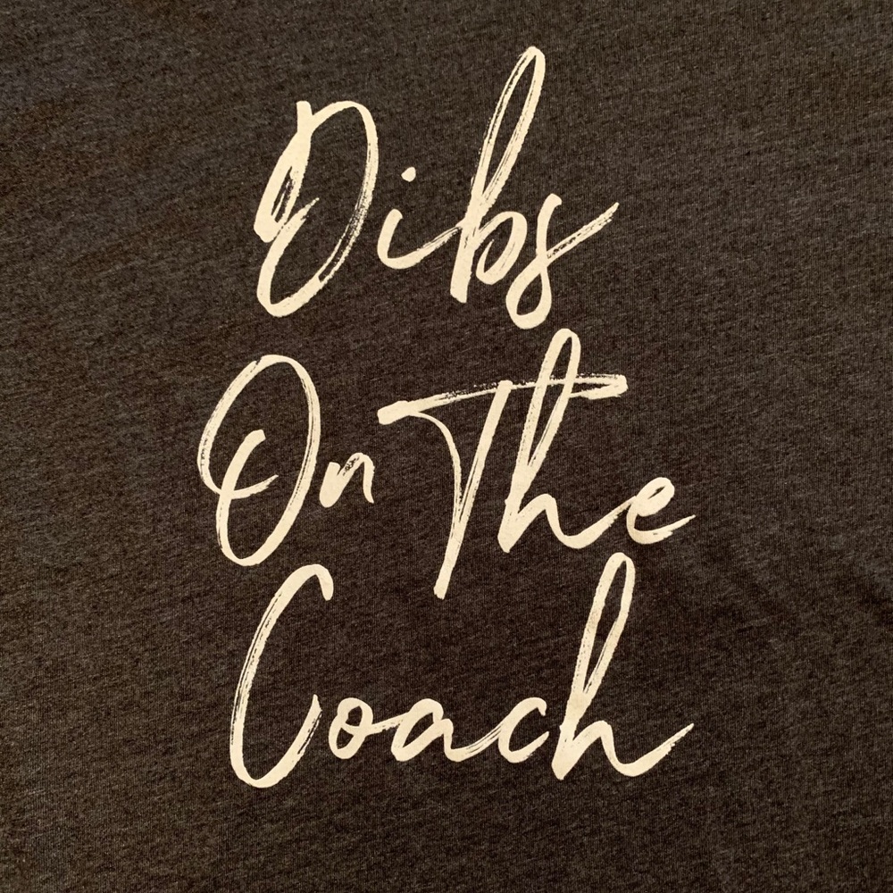 ⚽️🏈⚾️NWOT! “Dibs on the Coach” raw hem tee⚽️🏈⚾️